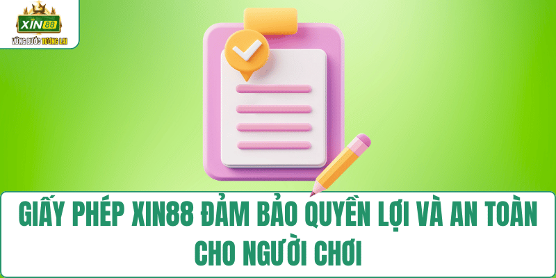 giay-phep-xin88-bao-ve-quyen-loi-nguoi-choi