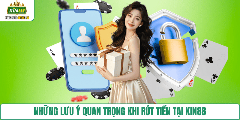 luu-y-khi-rut-tien-xin88