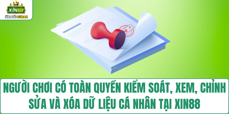 quyen-loi-du-lieu-ca-nhan-nguoi-choi-xin88