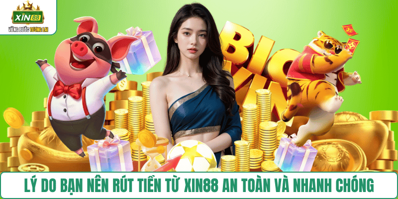 tai-sao-nen-rut-tien-xin88