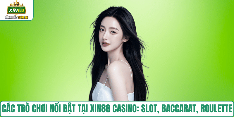 tro-choi-noi-bat-xin88-casino