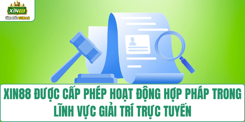 xin88-duoc-cap-phep-hoat-dong-hop-phap-quoc-te