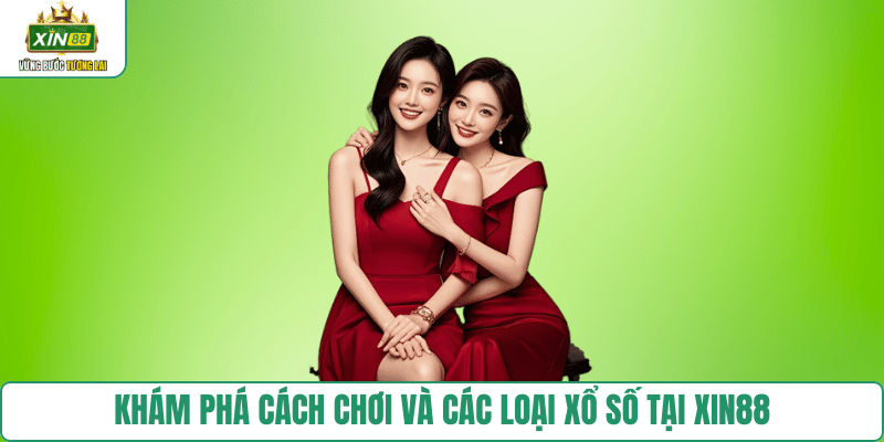 xo-so-xin88-tong-quan