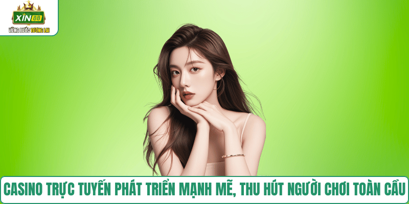 xu-huong-phat-trien-casino-truc-tuyen